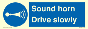 Sound horn Drive slowly